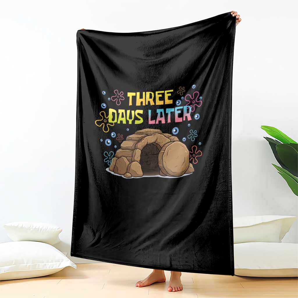 Three Days Later Christian Easter Throw Blanket Funny Jesus Resurrection Meme