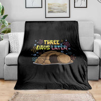 Three Days Later Christian Easter Throw Blanket Funny Jesus Resurrection Meme