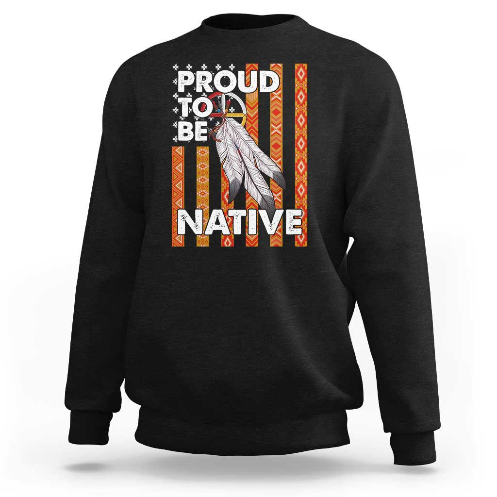 Men's black sweatshirt with Native graphic and text "PROUD TO BE NATIVE" on chest