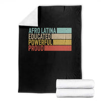 Afro Latina Throw Blanket Educated Powerful Proud Hispanic Heritage Month - Wonder Print Shop
