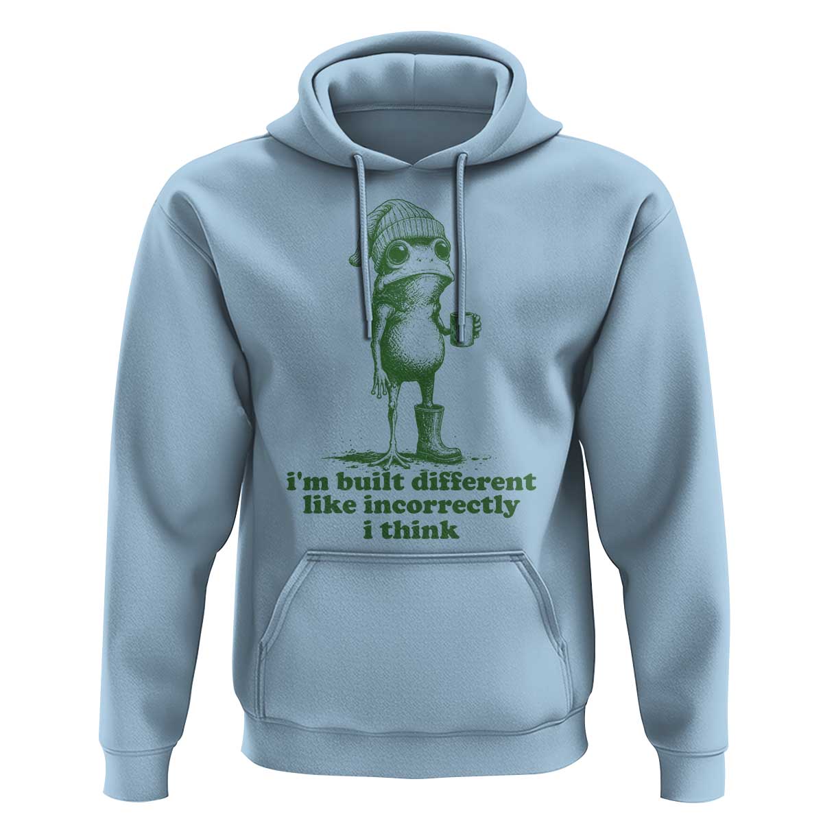 I Am Built Different Like Incorrectly I Think Frog Humor Hoodie