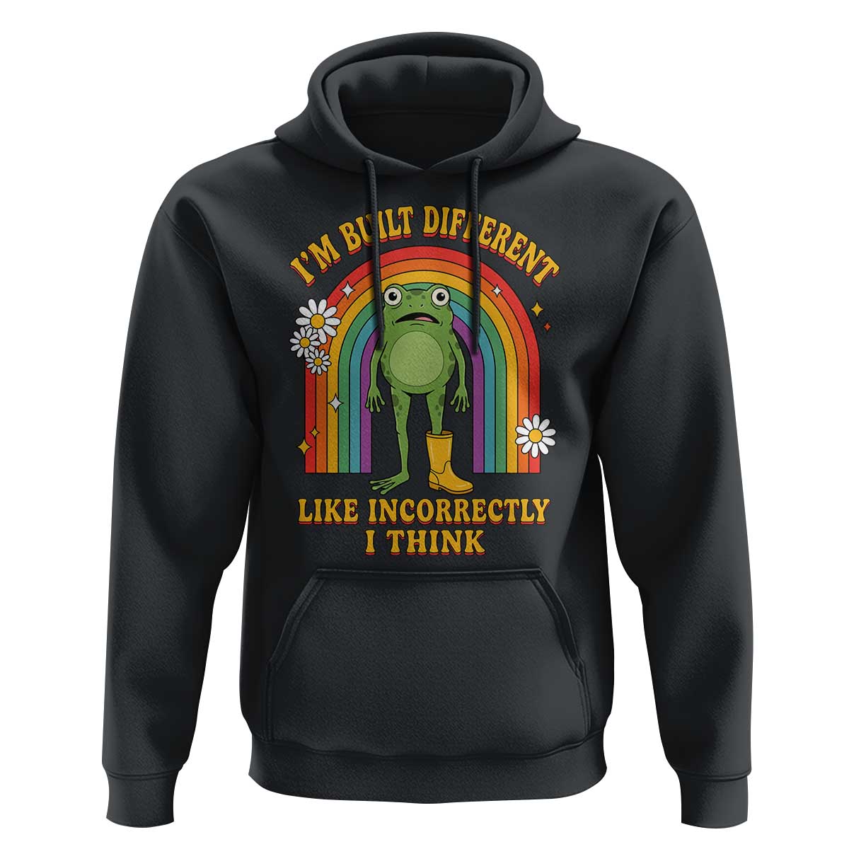 Funny Frog I Am Built Different Like Incorrectly I Think Hoodie Mentally Humor Boho Retro Rainbow