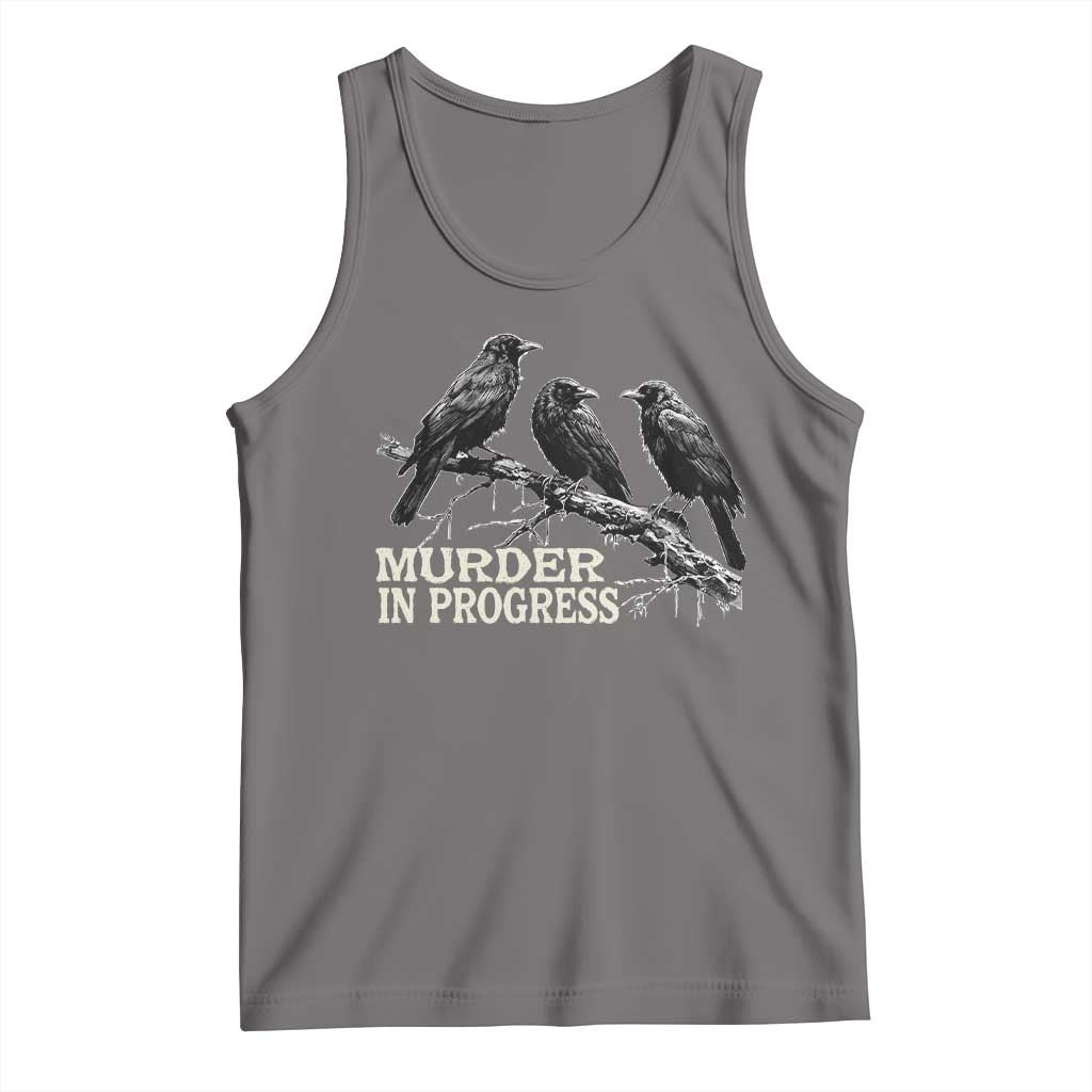 Murder In Progress Funny Crow Tank Top Gothic Raven Bird Lover Dark Humor