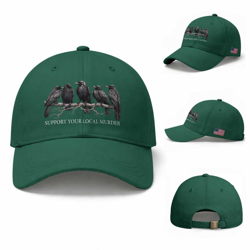 Support Your Local Murder Funny Crow Dark Gothic Baseball Cap