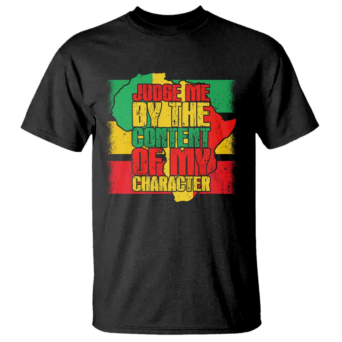 MLK Day Judge Me By The Content Of My Character T Shirt Martin Luther King Africa Map Black History Month