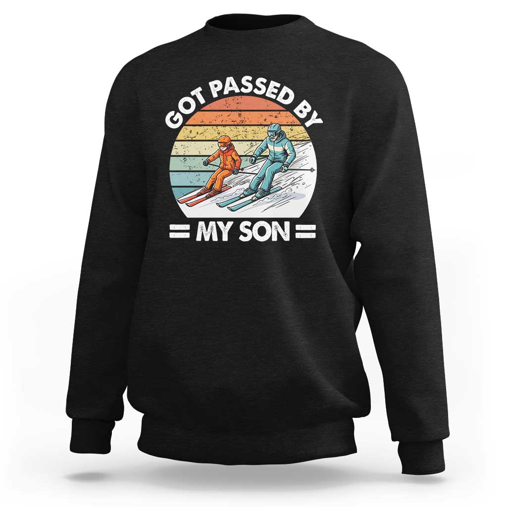 Funny Ski Dad Sweatshirt Got Passed By My Son Retro Vintage - Wonder Print Shop