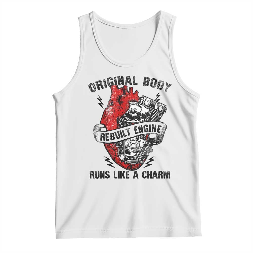 Funny Heart Surgery Tank Top Original Body Rebuilt Engine Runs Like A Charm Mechanical Heart