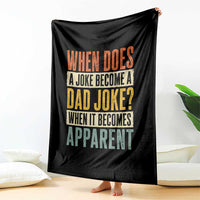 Dad Joke Puns Throw Blanket When Does A Joke Become A Dad Joke When It Becomes Apparent
