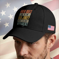 Dad Joke Puns Baseball Cap When Does A Joke Become A Dad Joke When It Becomes Apparent