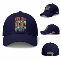 Dad Joke Puns Baseball Cap When Does A Joke Become A Dad Joke When It Becomes Apparent