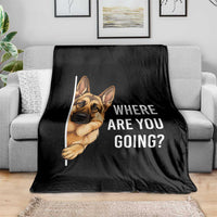Where are You Going Funny German Shepherd Dog Throw Blanket