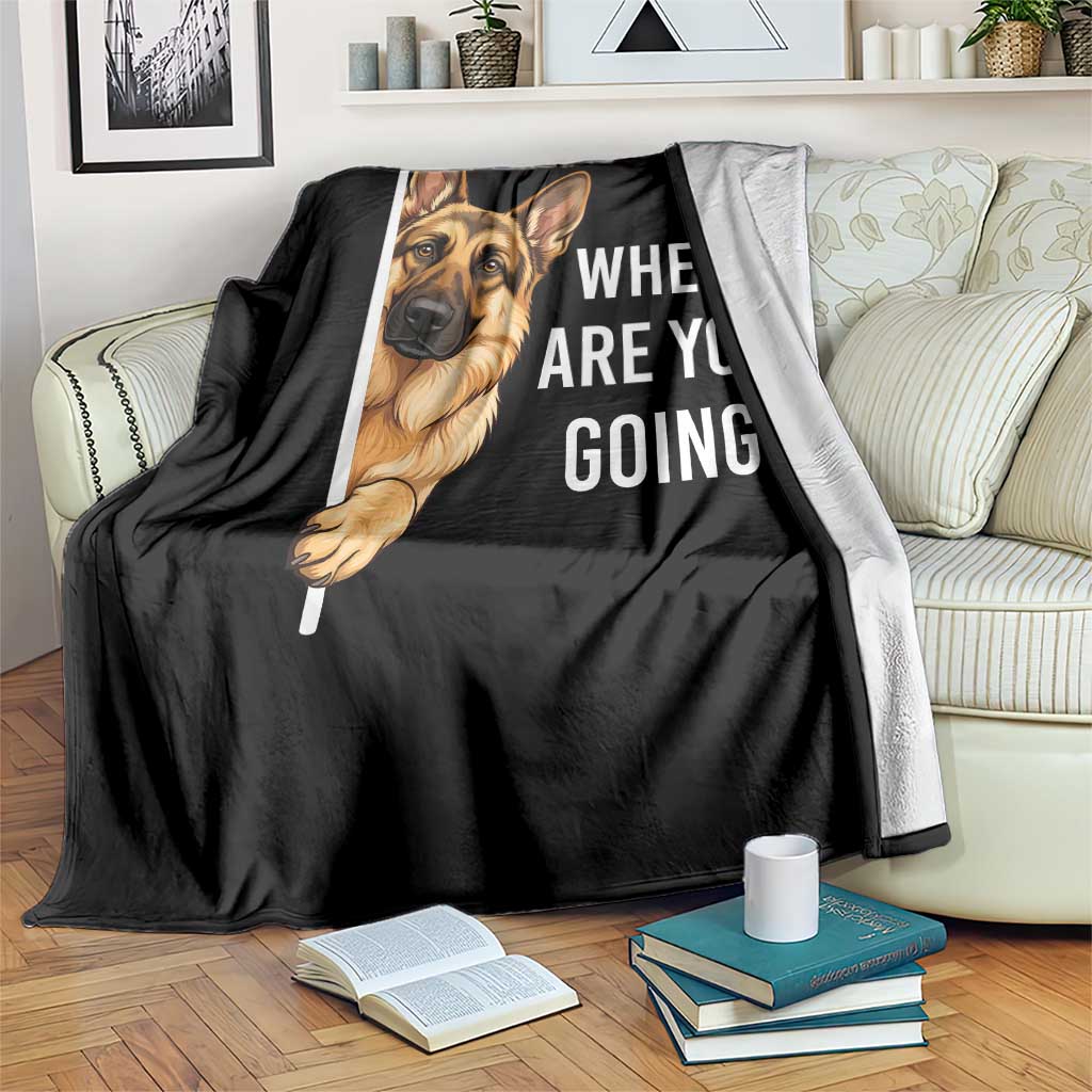 Where are You Going Funny German Shepherd Dog Throw Blanket