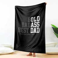 Bold Badass Best Dad Throw Blanket Funny Old Ass Father Gag Gift
