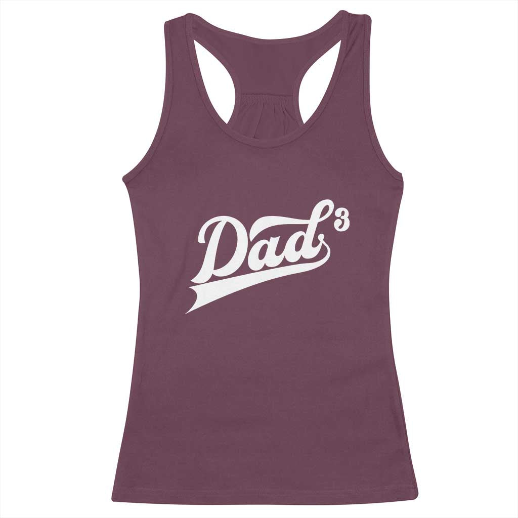 Dad Of Three Racerback Tank Top Funny Daddy 3 Promoted for The Second Time
