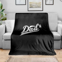 Dad Of Two Throw Blanket Funny Daddy 2 Promoted for The Second Time