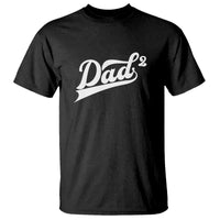 Dad Of Two T Shirt Funny Daddy 2 Promoted for The Second Time