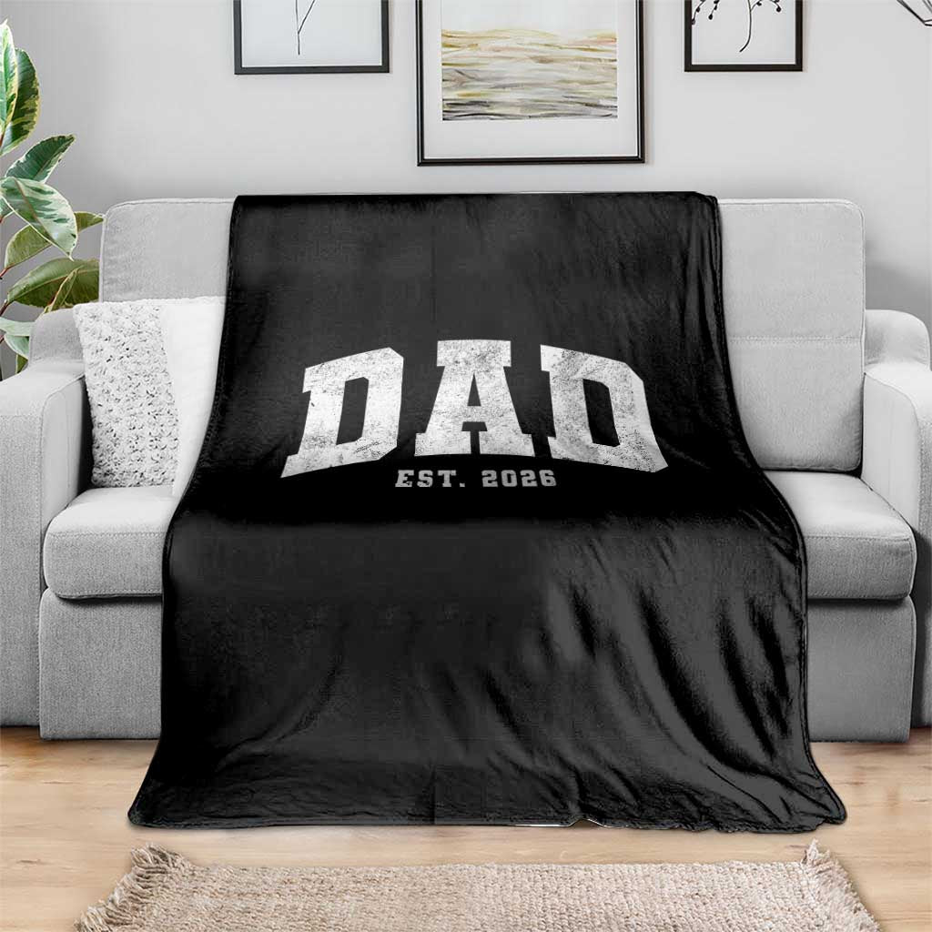 Dad Est 2026 Throw Blanket Promoted To Daddy Fathers Day