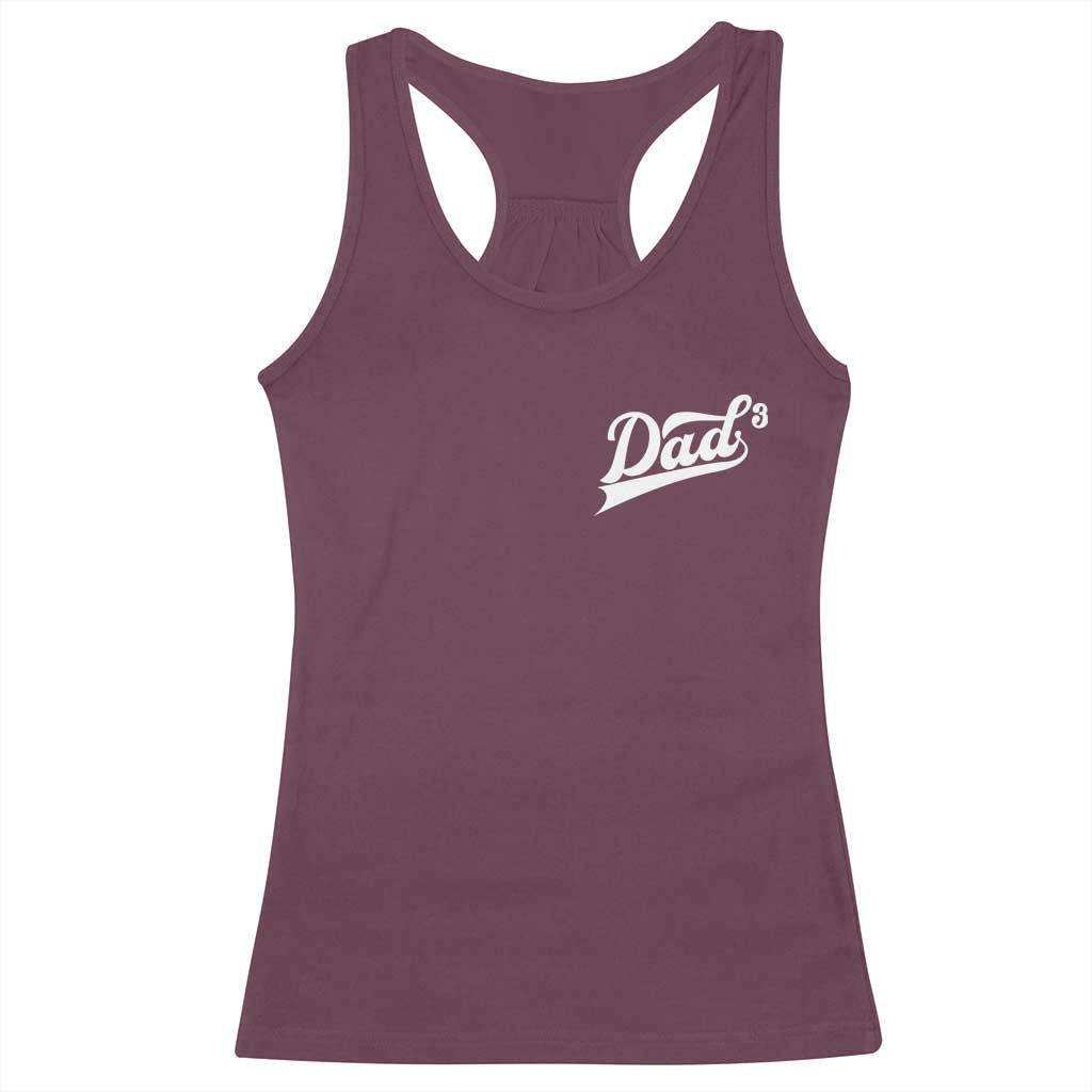 Dad Of Three Racerback Tank Top Funny Daddy Cubed Promoted for The Third Time