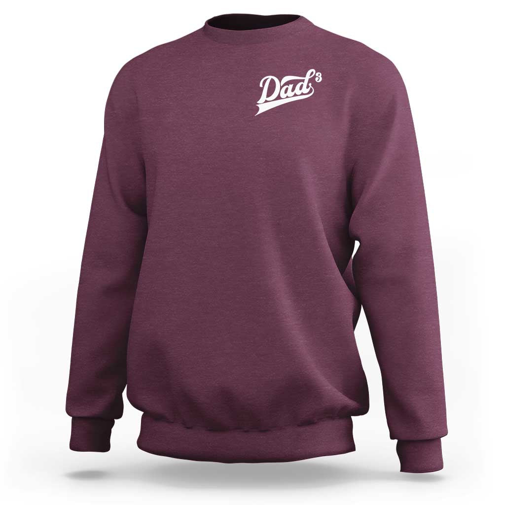 Dad Of Three Sweatshirt Funny Daddy Cubed Promoted for The Third Time