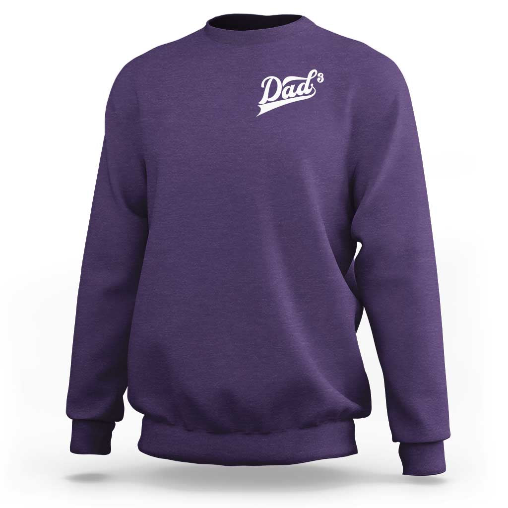 Dad Of Three Sweatshirt Funny Daddy Cubed Promoted for The Third Time