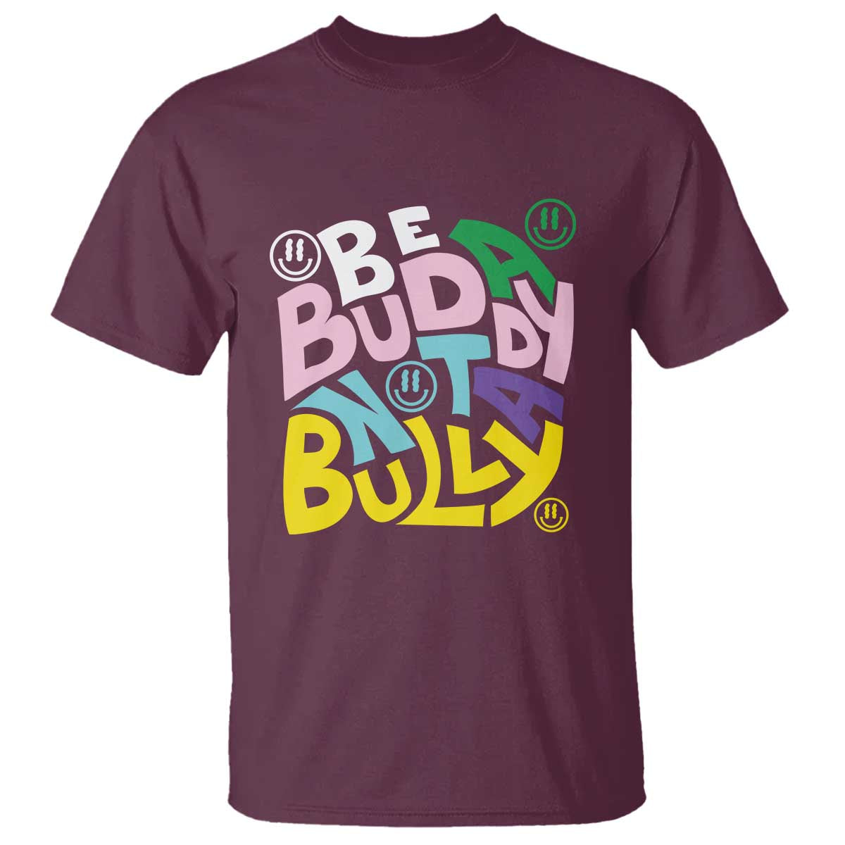 Maroon crewneck T-shirt with multicolor “Be Buddy” anti-bullying graphic