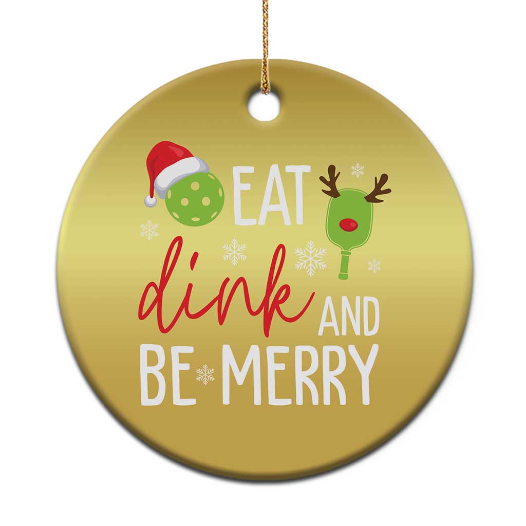 Funny Xmas Pickleball Christmas Ornament Eat Dink And Be Merry - Wonder Print Shop