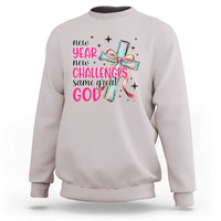 New Year New Challenges Same Great God Sweatshirt Christian New Year Eve - Wonder Print Shop