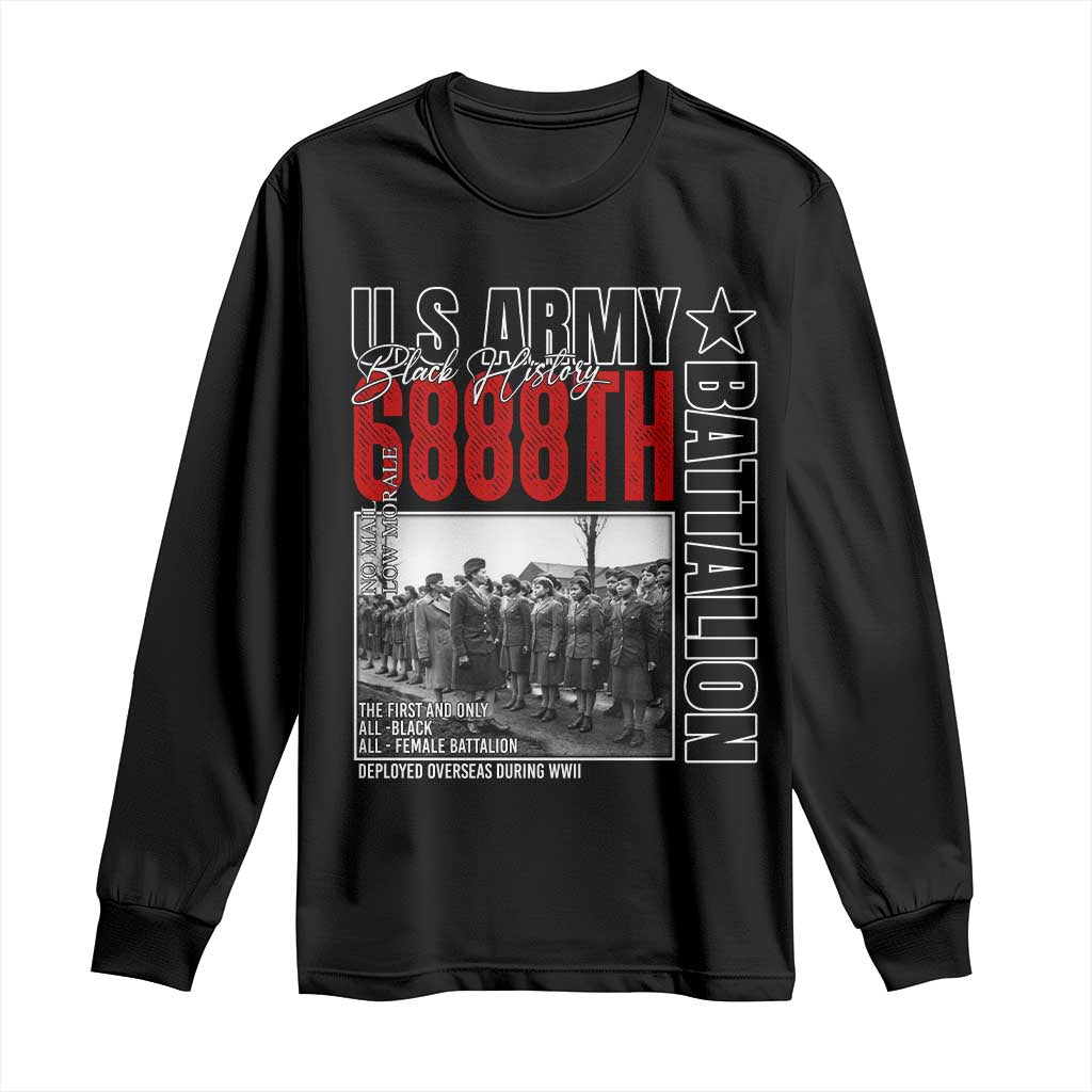6888th Battalion Long Sleeve Shirt The First And Only All Black Female Battalion Black History Month