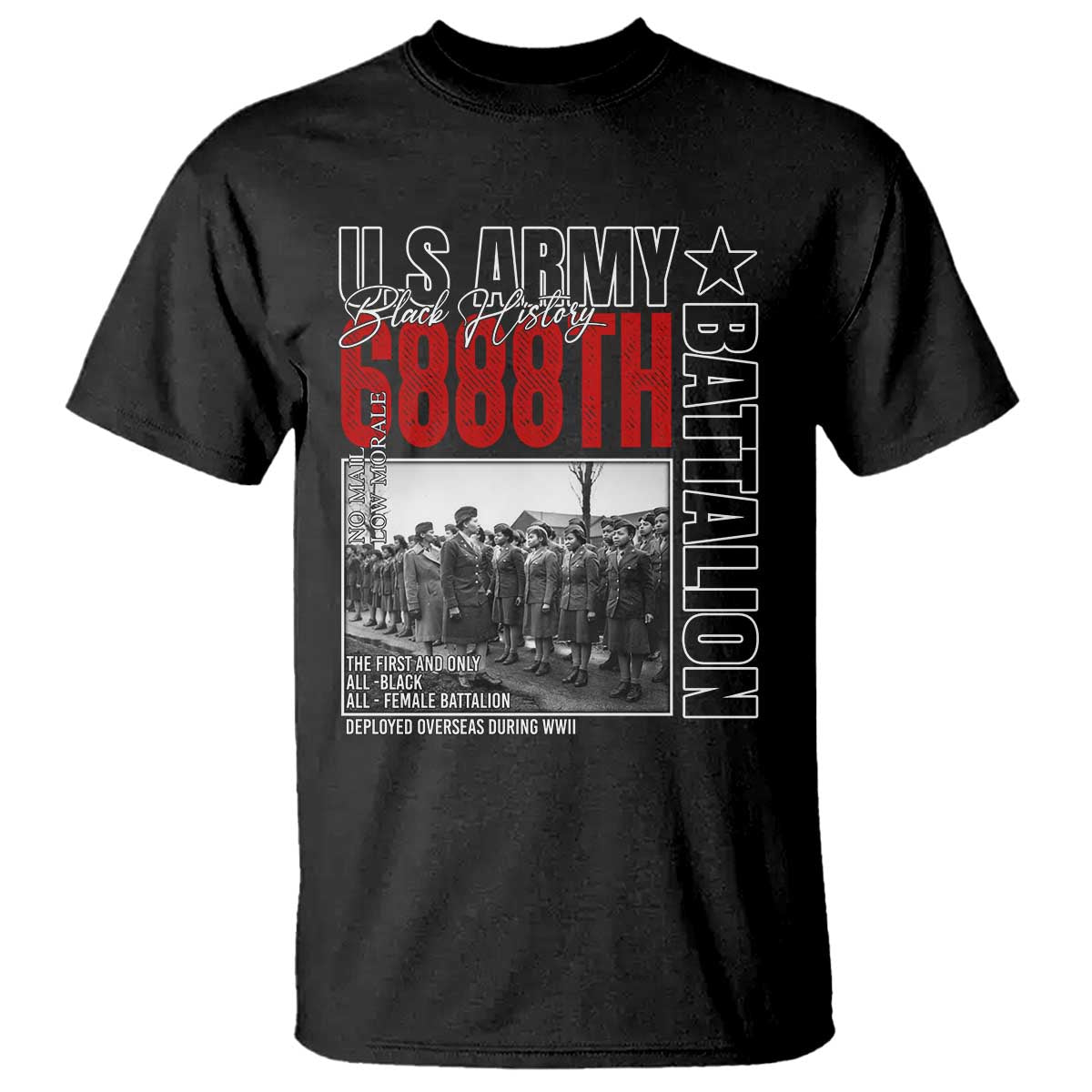 6888th Battalion T Shirt The First And Only All Black Female Battalion Black History Month