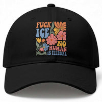 Fck Ice No Human Is Illegal Baseball Cap Immigration Rights Protest Rertro Floral