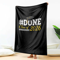 Done Class of 2026 Graduation Throw Blanket Mortarboard Graphic