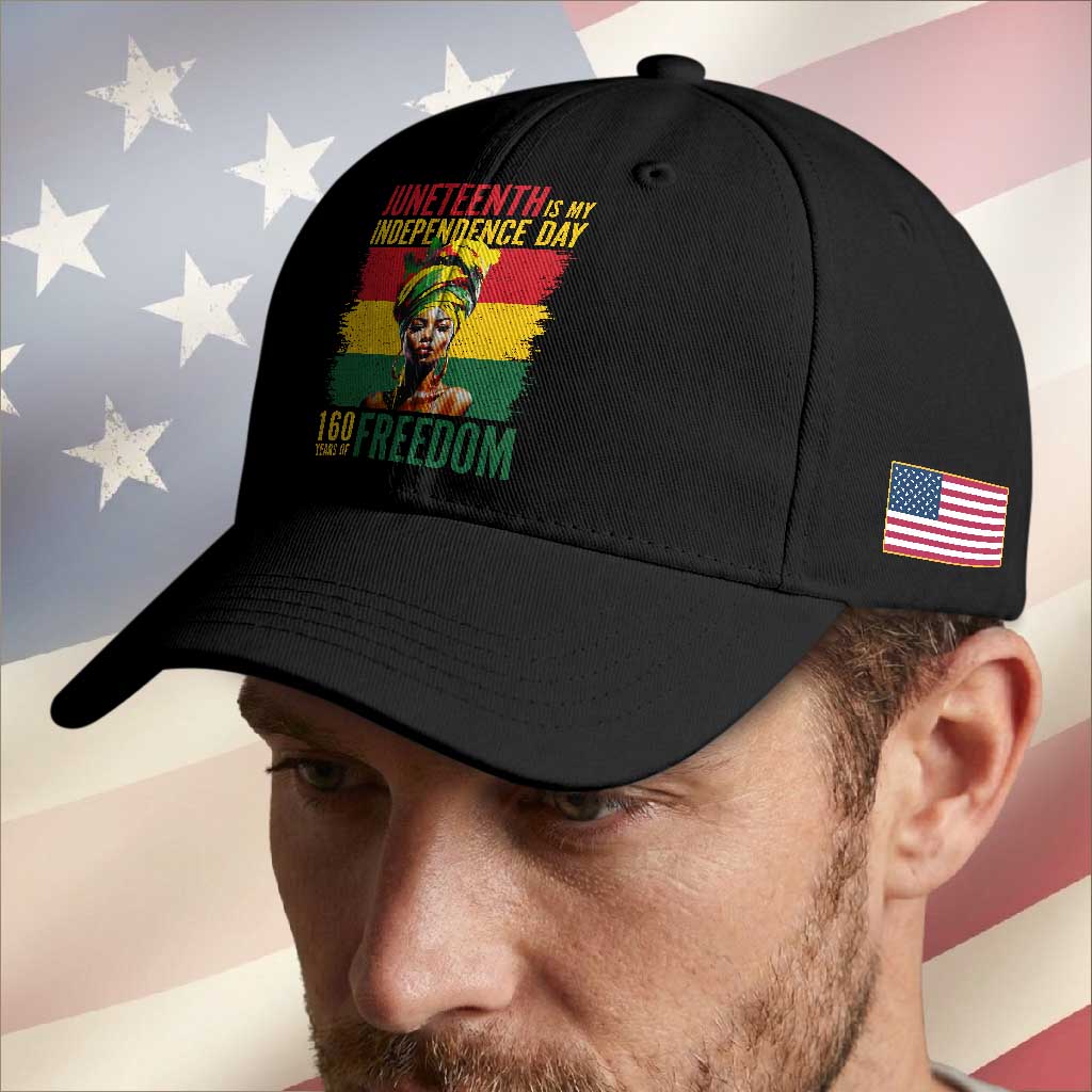 Juneteenth Is My Independence Day 160 Years Of Freedom Baseball Cap