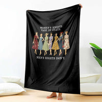 Women's Rights Vary By State Men's Rights Don't Feminist Throw Blanket