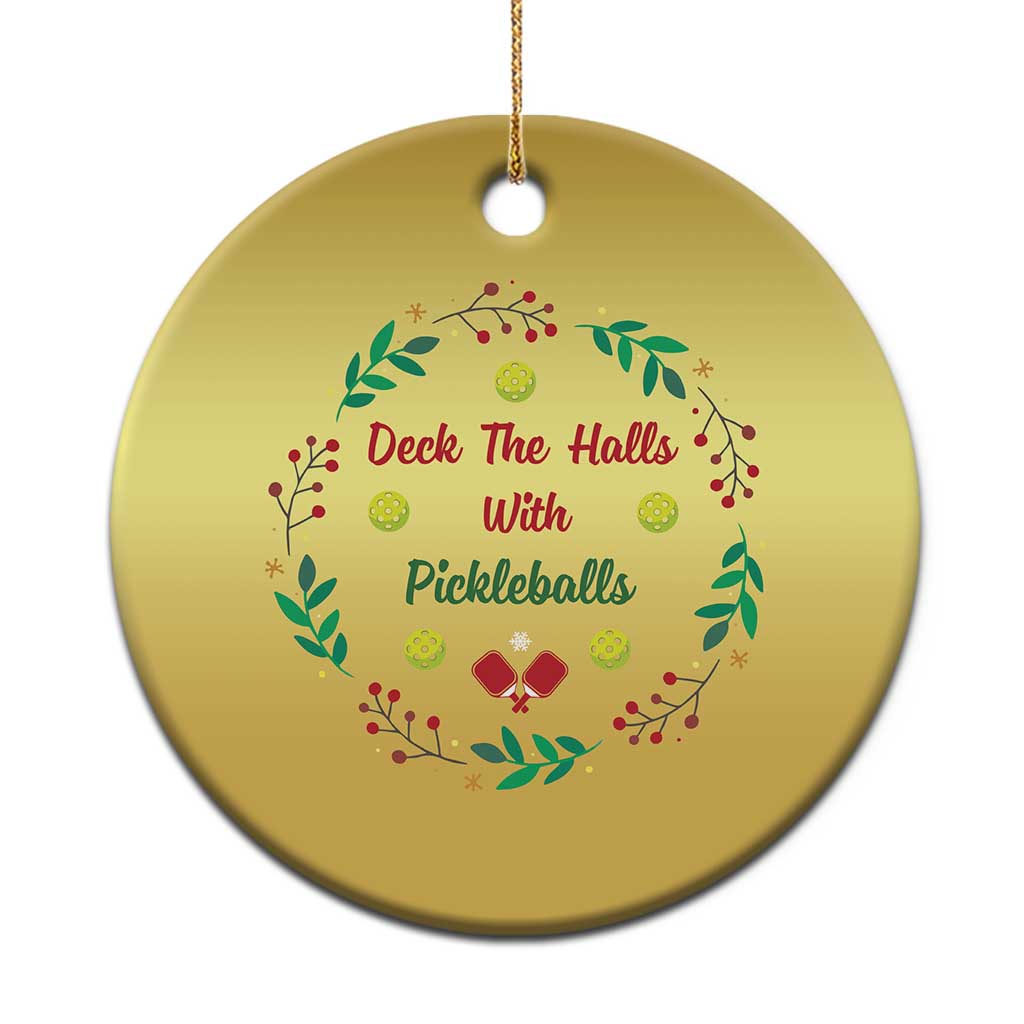 Xmas Pickleball Christmas Ornament Deck The Halls With Pickleball Xmas Wealth - Wonder Print Shop