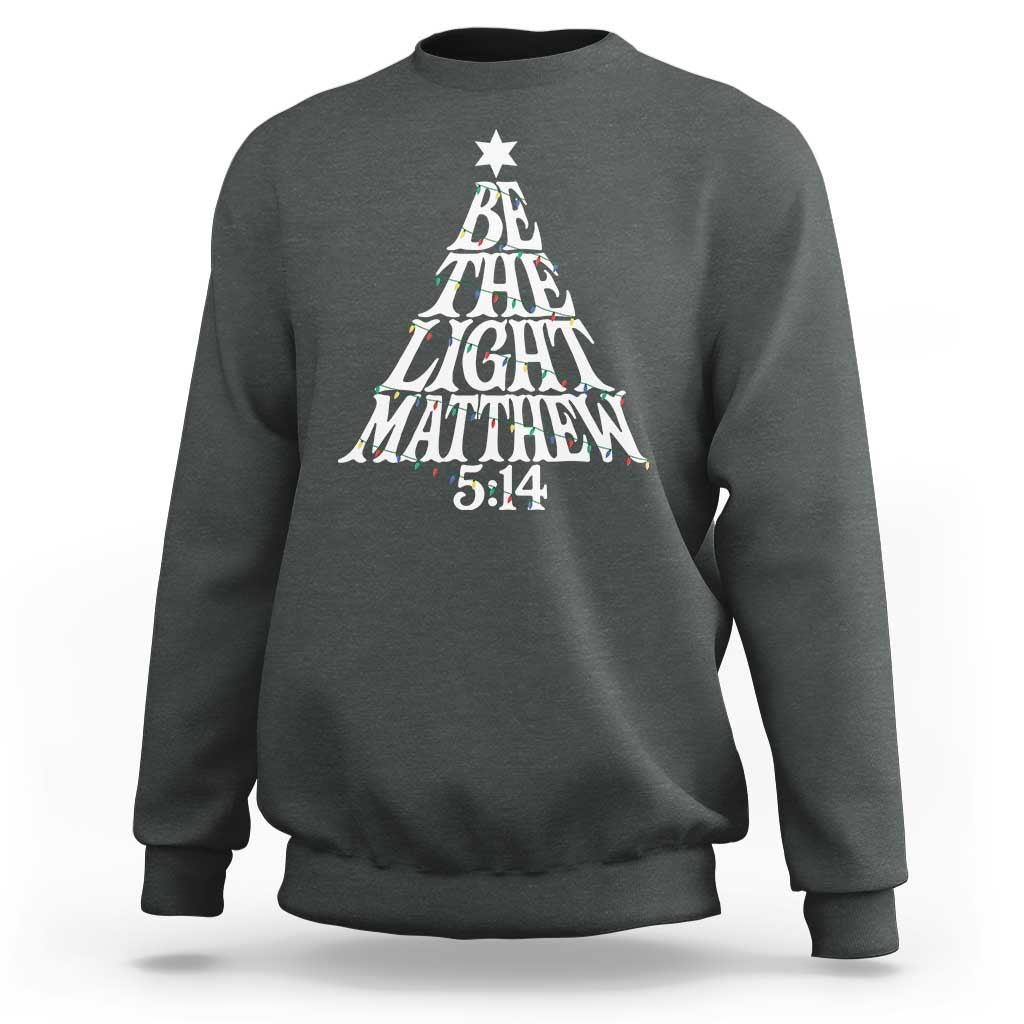 Christmas Be The Light Sweatshirt Christian Xmas Bible Verse - Wonder Print Shop