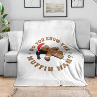Christmas Gingerbread Throw Blanket Funny Do You Know The Muffin Man - Wonder Print Shop