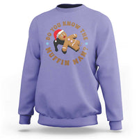 Christmas Gingerbread Sweatshirt Funny Do You Know The Muffin Man - Wonder Print Shop