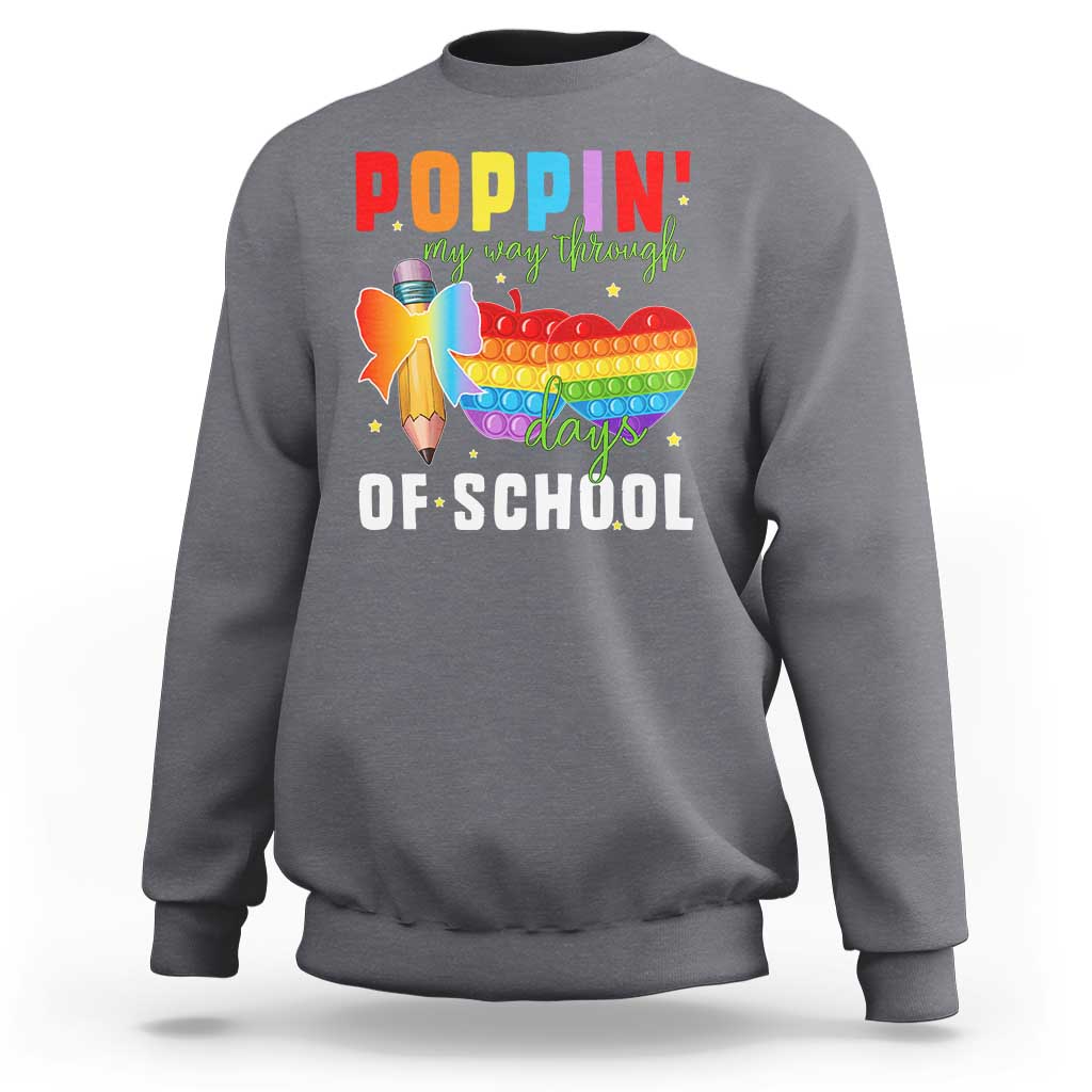 Funny Poppin' My Way Through 100 Day Sweatshirt