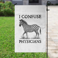 I Confuse Physicians Rare Disease Awareness Garden Flag Funny Zebra