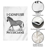 I Confuse Physicians Rare Disease Awareness Garden Flag Funny Zebra