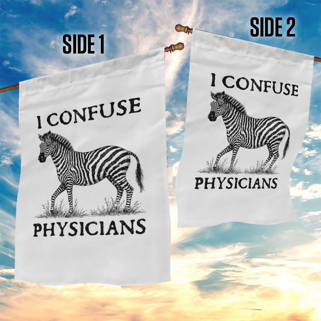 I Confuse Physicians Rare Disease Awareness Garden Flag Funny Zebra