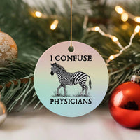 I Confuse Physicians Rare Disease Awareness Ceramic Ornament Funny Zebra