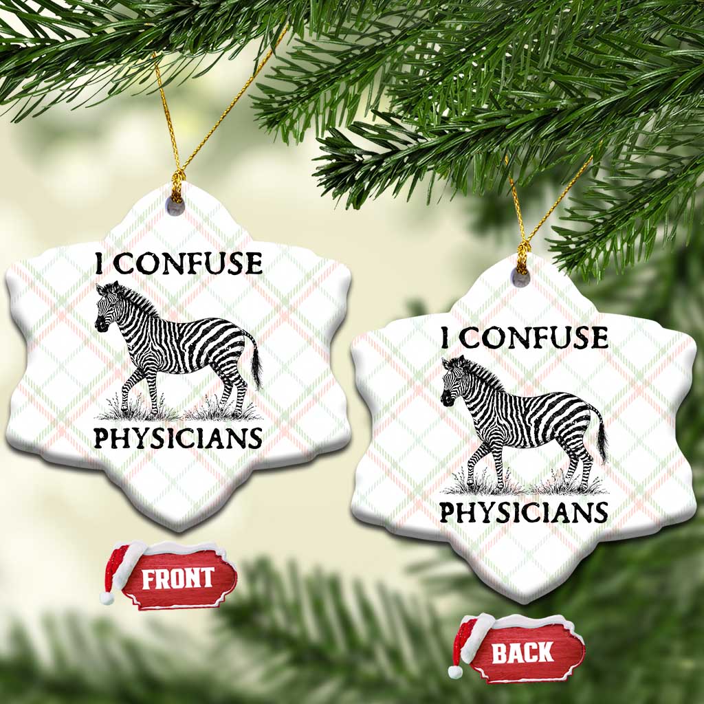 I Confuse Physicians Rare Disease Awareness Ceramic Ornament Funny Zebra