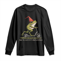 Off To Commit Dad Foolery Long Sleeve Shirt Funny Daddy Frog Scooter Fathers Day
