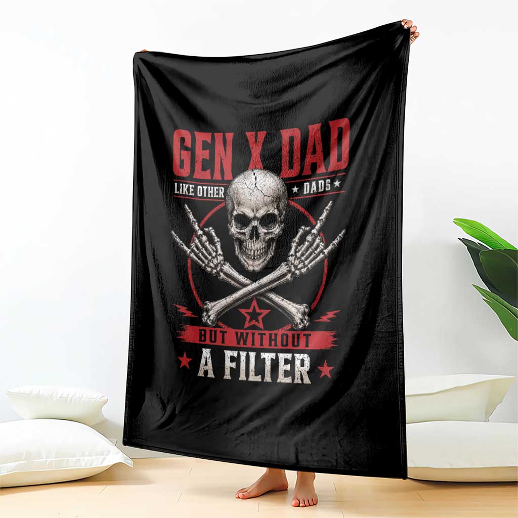 Gen X Dad Like Other Dads But Without A Filter Throw Blanket Funny Fathers Day
