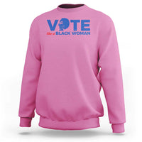 Azalea pink sweatshirt with VOTE graphic and “like a BLACK WOMAN” text on chest
