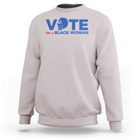Light gray sweatshirt with VOTE graphic and “like a BLACK WOMAN” text on chest