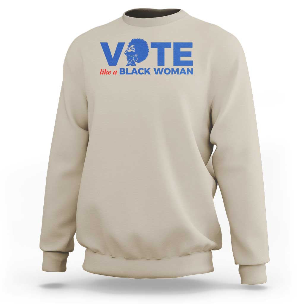 Sand beige sweatshirt with VOTE graphic and “like a BLACK WOMAN” text on chest