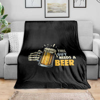 Funny This Guy Needs A Beer Throw Blanket Beer Drinking Skeleton Hand - Wonder Print Shop