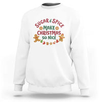 White Christmas sweatshirt with “Sugar & Spice Make Christmas So Nice” graphic